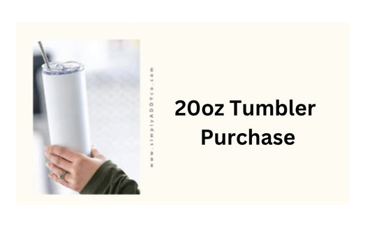 20oz Tumblers